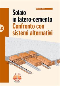 Solaio in latero - cemento Confronto con sistemi alternativi